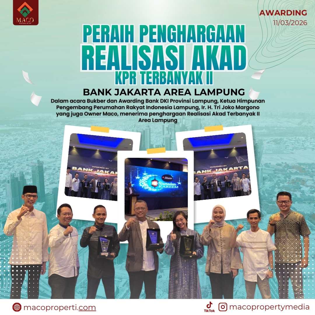 Owner Maco Properti Terima Penghargaan Realisasi Akad KPR Terbanyak II di Lampung Oleh Bank Jakarta - Update | Maco Properti